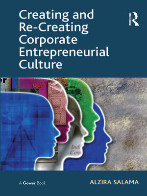 cover image of Creating and Re-Creating Corporate Entrepreneurial Culture